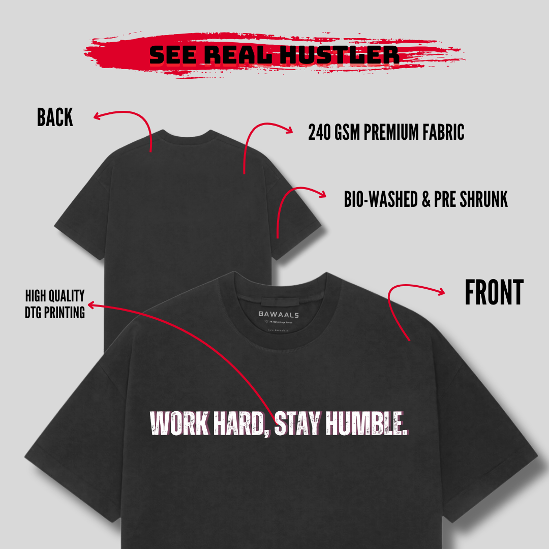 Work Hard , Stay Humble Oversized Unisex Tee