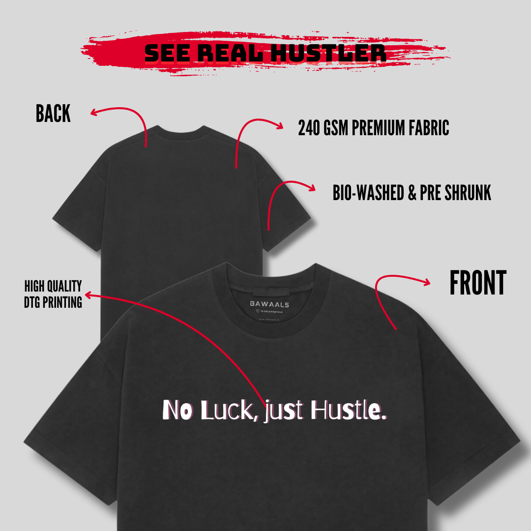 No Luck, just Hustle Oversized unisex Tee